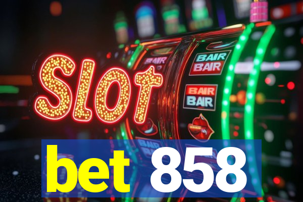 bet 858